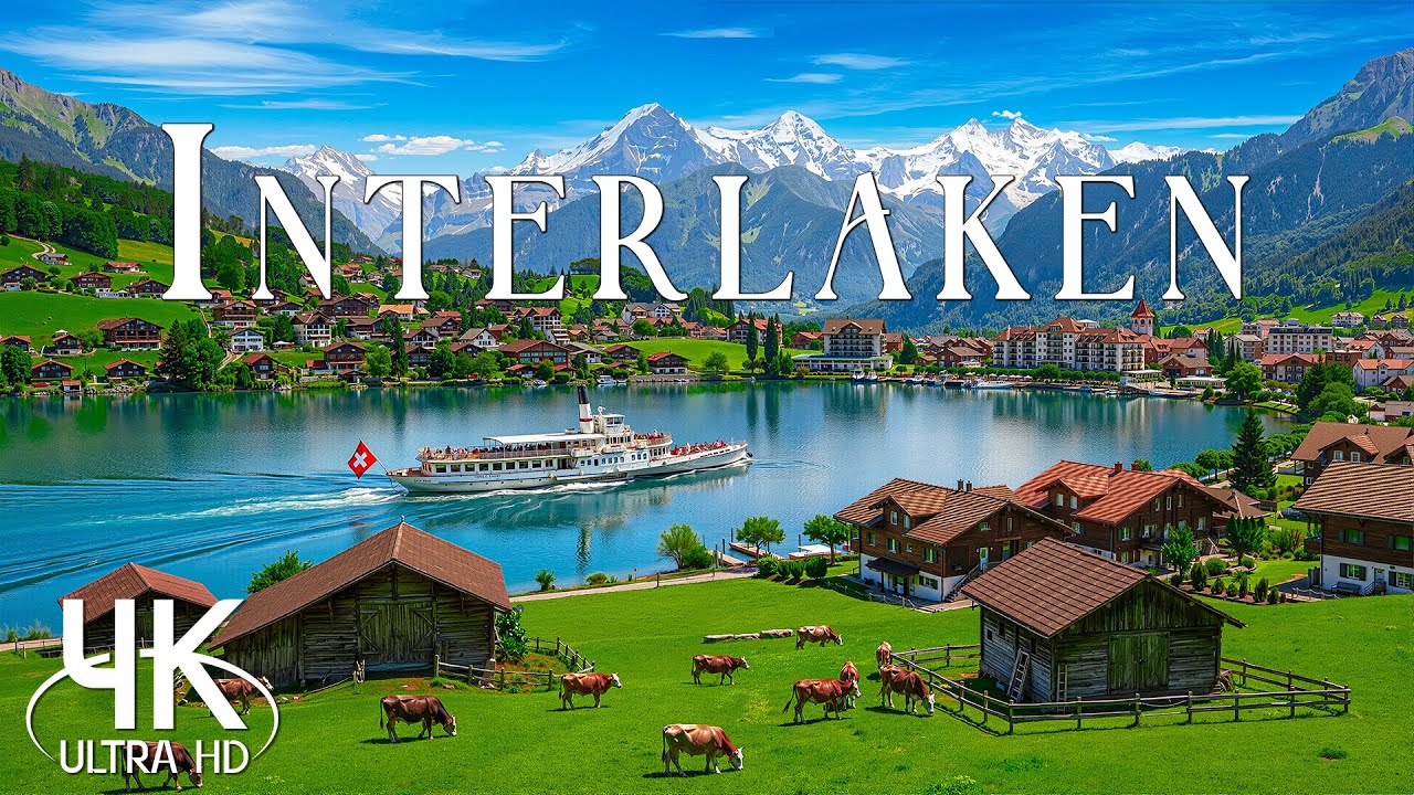 Interlaken in 4K 🏞️ | Majestic Lakes, Alpine Peaks & Relaxing Swiss Ambience