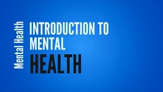 Introduction To Mental Health
