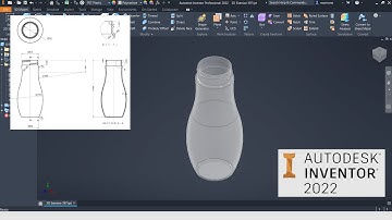 CAD Exercise Making a Simple Bottle Autodesk Inventor Professional 2022