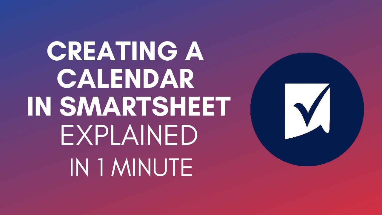 How To Create A Calendar In Smartsheet? (2024)