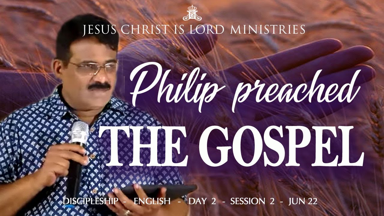 Faith-Preaching of the Gospel-Philip preached the Gospel