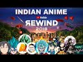 YouTube Indian Anime Rewind 2018 | Ft. Indian Anime YouTubers | Anime Controls Rewind |