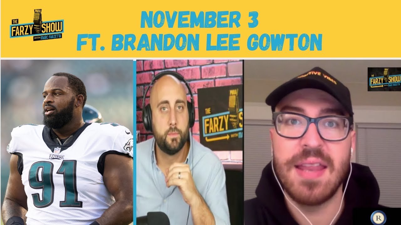 Future for Fletcher Cox and Philadelphia Eagles? Brandon Lee Gowton of BGN  Joins the Farzy Show 11/3 - YouTube