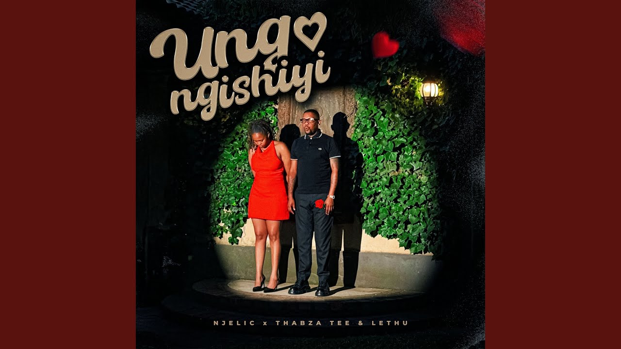 MP3: Njelic, ilovelethu, Thabza Tee - Ungangishiyi