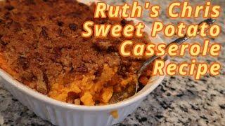 Ruth s Chris Sweet Potato Casserole Recipe The Perfect Thanksgiving Side Dish