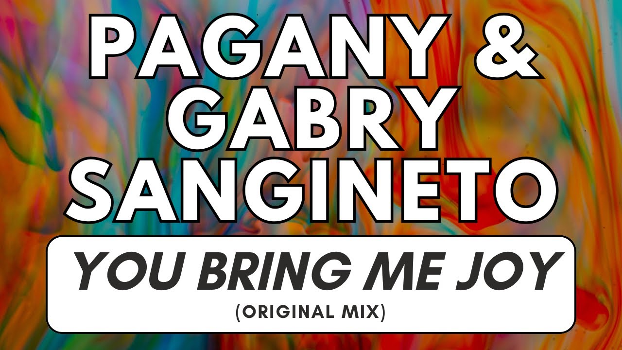 Pagany & Gabry Sangineto - You Bring Me Joy (Original Mix) [4K]
