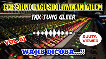 LAGU CEK SOUND SHOLAWATAN || BASS ANTEP GLER ‼️ Test Pakai Mikser 24 channel