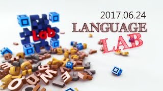 LANGUAGE LAB 20170624