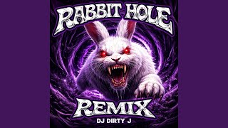 RABBIT HOLE \ (REMIX)