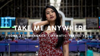 Take me anywhere - Bangkok cinematic travel vlog - Hua Lamphong railway station shot with A7III