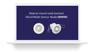 How To Mount And Connect The Bgrid Multi Sensor Node Bmsn - Bgrid Tutorial Part 2 3