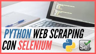 🐍 PYTHON Web Scraping 🔍 con SELENIUM