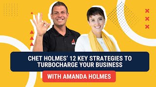 Chet Holmes’ 12 Key Strategies To Turbocharge Your Business