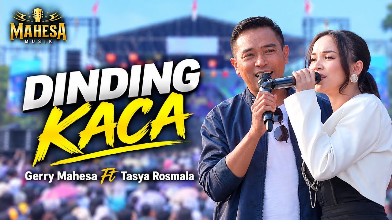 DUET MESRA !! DINDING KACA - GERRY MAHESA FT TASYA ROSMALA || MAHESA MUSIK LIVE TUNGGORO PREMBETAN 