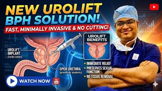 UroLift Treatment in Bhubaneswar | No Surgery Solution for Enlarged Prostate (BPH)