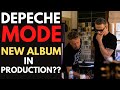 Depeche Mode - New Album in Production??