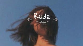 Aesthetic - Rude - MAGIC - [ Slowed + Reverb + Lyrics ]