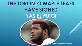 Yasiel Puig Signs With the Toronto Maple Leafs… But Not what you expect!