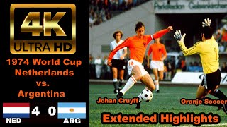 Netherlands Argentina (4-0) 1974 World Cup Cruyff TOTAL FOOTBALL [4K Remaster + English Translation]