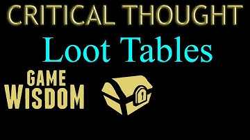 A Critical Thought on Designing Loot Tables