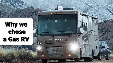 Why We Bought a Gas RV Instead of a Diesel Pusher