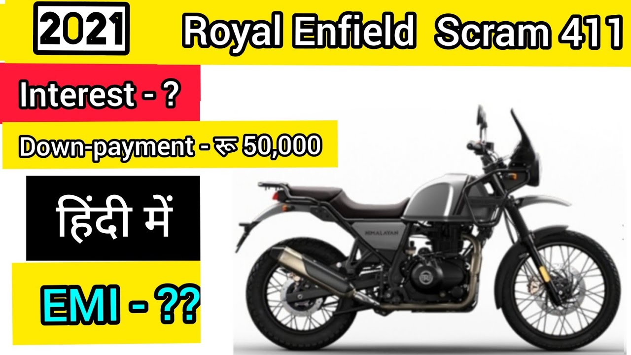 New Royal Enfield Scram 411BS6 2021 | OnRoad price Down-payment Interest Loan EMI.