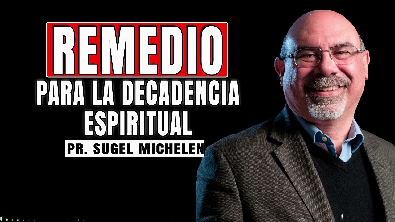 CÓMO RECUPERAR Tu VIDA ESPIRITUAL | Sermón Impactante de Sugel Michelén /  