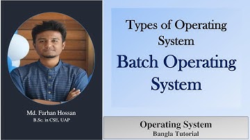 Batch Operating System | Types of operating system | Bangla Tutorial