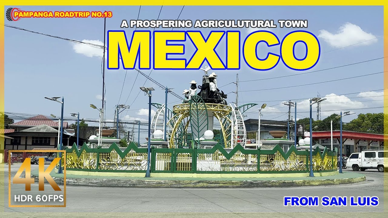 MEXICO An Agricultural Town Ready for Cityhood Pampanga Road Trip No