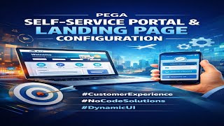 Design Smart Self-Service Portals in Pega Constellation