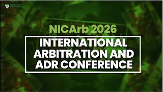 2026 International Arbitration and ADR Conference #NICArb2026 #ArbitrationAfrica #ADRConference