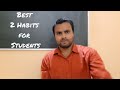 2 Best Habits for Students