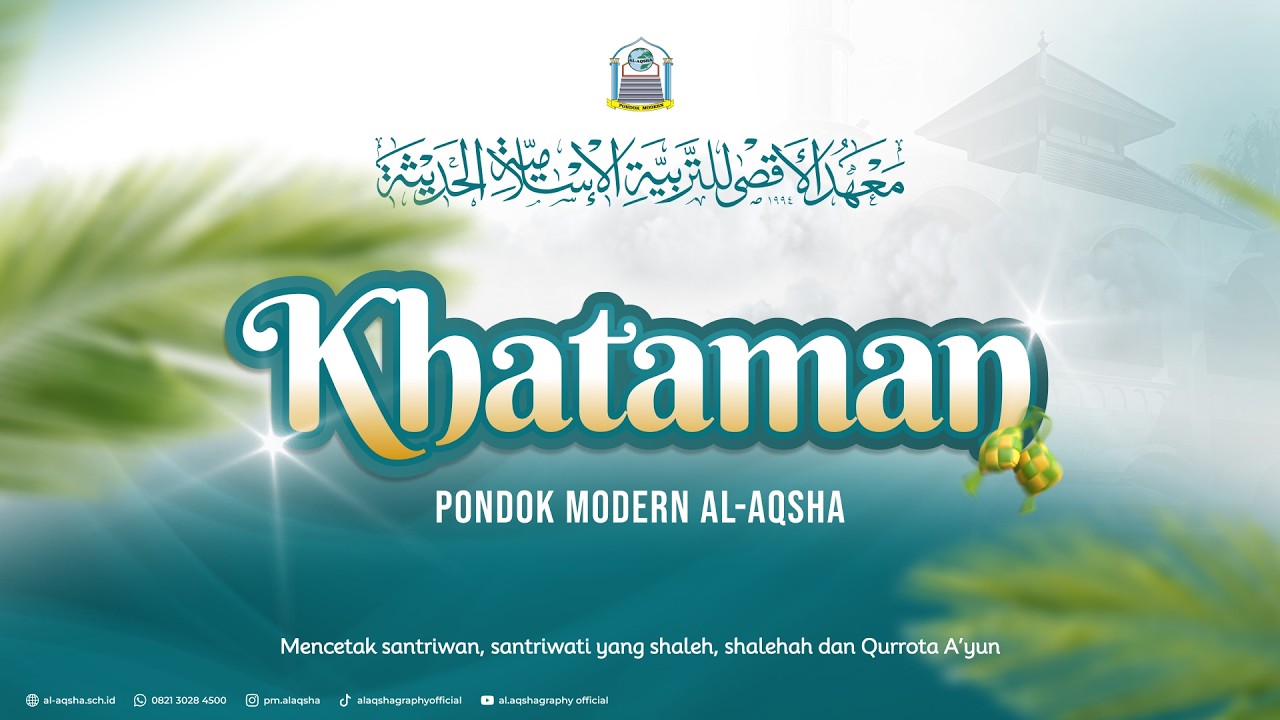 KHATAMAN AKBAR PONDOK MODERN AL AQSHA KE - 42  XLII)