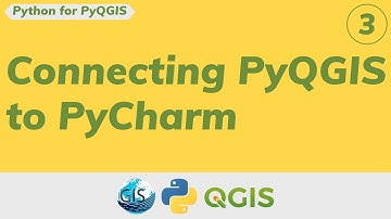 Part 3: Connecting PyQGIS to PyCharm and running simple script