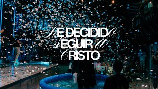 He Decidido Seguir a Cristo | Domingo de Bautismos