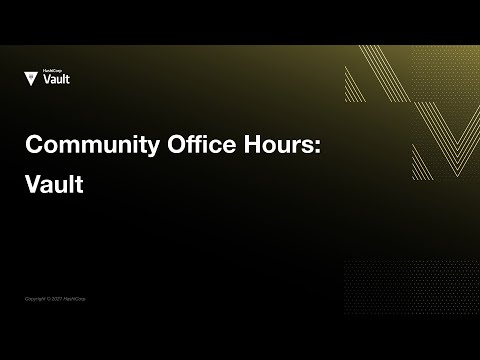 Community Office Hours: Vault 1.10 MFA & OIDC Provider