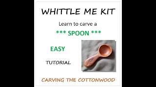 WHITTLING KIT TUTORIALS: RUSTIC SPOON