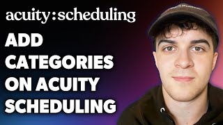 How to Add Categories on Acuity Scheduling (Full 2024 Guide)