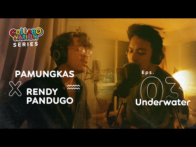 Pamungkas X Rendy Pandugo - Underwater - #Collabonation Series (Episode 3) class=