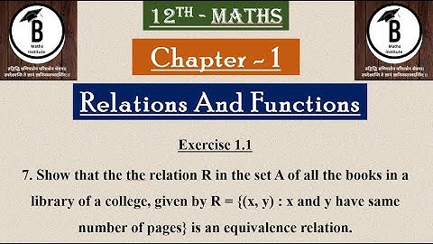 Exercise 1.1-7. Show that the the relation R in the set A of all the books in a library of a college