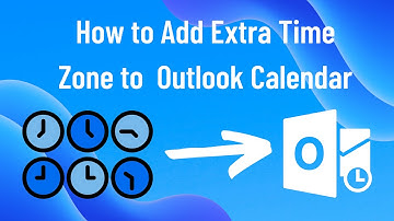 Maximize Your Productivity: How to Add Extra Time Zones in Microsoft Outlook Calendar