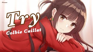 Nightcore - Try (Colbie Caillat) - Lyrics