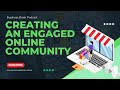 Creating an Engaged Online Business Community