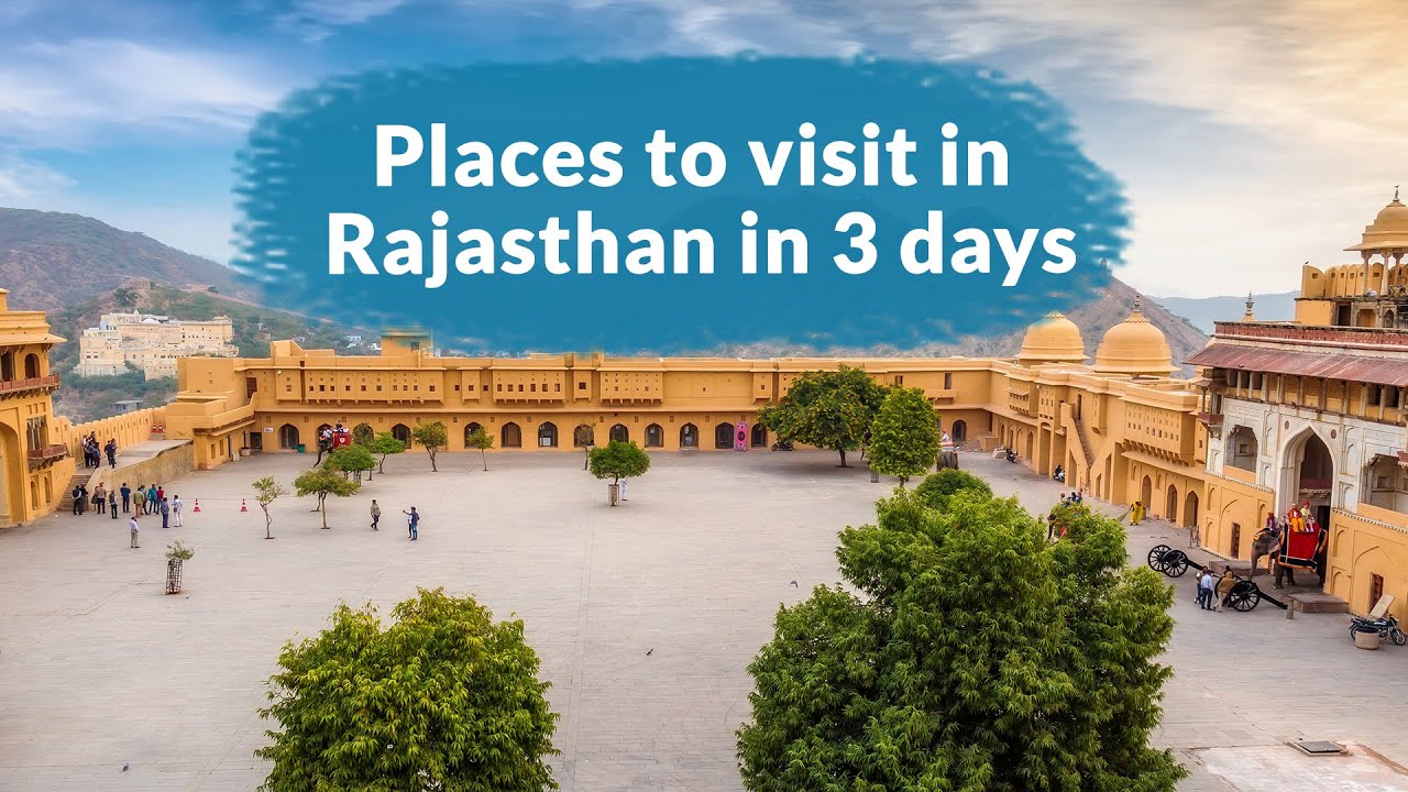 places to visit in rajasthan for 3 days