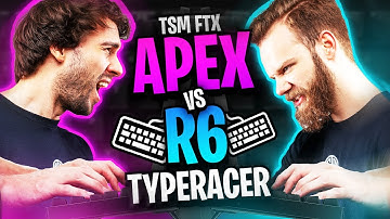 TSM Apex Vs R6 TypeRacer
