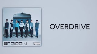 DRIPPIN (드리핀) - Overdrive (Slow Version)