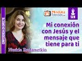 Mi conexión con Jesús y el mensaje que tiene para ti, por Nurkia Rudametkin