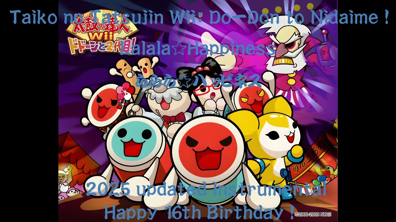Taiko no Tatsujin Wii: Do-Don to Nidaime! - LaLaLa☆Happiness - Updated Instrumental 2025