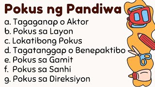 Pokus  ng Pandiwa - Aktor, Layon, Lokatib, Benepaktibo, Gamit, Sanhi, Direksiyon