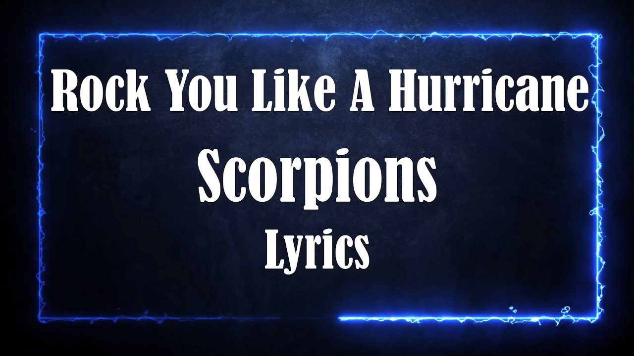 Scorpions Rock You Like A Hurricane (Lyrics) HQ Audio 🎵 YouTube